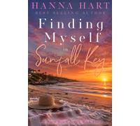 Finding Myself in Sunfall Key: A Starting Over Mystery Romance: 3