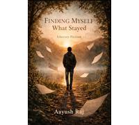 Finding Myself: What Stayed