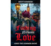 Finding Nirvanic Love: Amid The Summer Rains
