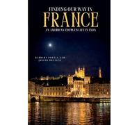 Finding Our Way In France: An American Couple's Life In Lyon