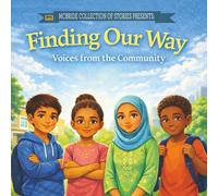 Finding Our Way: Voices From the Community