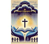 Finding Peace: Biblical Guidance for Overcoming Anxiety and Depression
