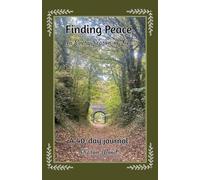 Finding Peace in Every Season of Life: A 40-day journal