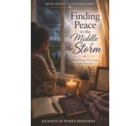 Finding Peace in the Middle of the Storm: When Home No Longer Feels Peaceful