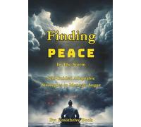 Finding Peace In The Storm: Self-Guided Adaptable Strategies to Manage Anger