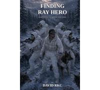 Finding Ray Hero: Book Four of the Johnnie Hero Series