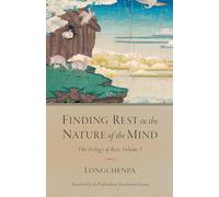 Padmakara Translation Group Longc Finding Rest in the Nature of the (Tascabile)