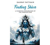 Finding Shiva: A Scientific Exploration of the Formless God