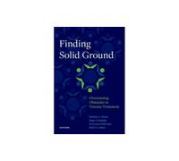 Ruth A. Lanius Francesca Schiavone Finding Solid Ground: Overcoming (Tascabile)