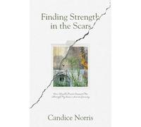 Finding Strength in the Scars: How Christ's Grace Carried Me Through My Brain Tumor Journey