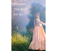 FINDING THE BEST OF ME