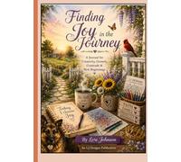 Finding the Joy in the Journey: Personal Journal