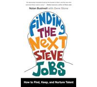 Nolan Bushnell Gene Stone Finding the Next Steve Jobs (Tascabile)