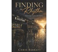 Finding The Rhythm: From escape to grace and ministry