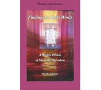 Finding the Right Words: A Weekly Portion of Shemiras HaLashon