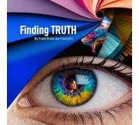 Finding Truth: by Frank Broen