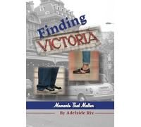 Finding Victoria: Moments That Matter