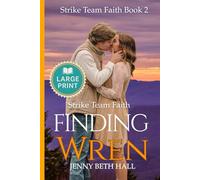 Finding Wren (Large Print Edition): A Firefighter, Running, Slow Burn, Faith Based Romance