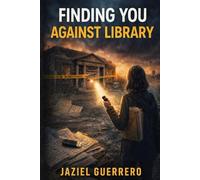Finding You against Library: A Love Story Written in Hidden Pages