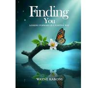 Finding You Looking Forward in a Positive Way