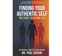 Finding Your Authentic Self: The Fight to Become You
