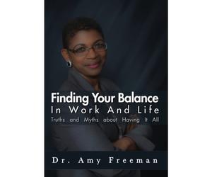 Finding Your Balance In Work & Life: Truths & Myth [Edizione: Stati Uniti]