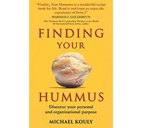 Finding Your Hummus: Discover your personal and organizational purpose