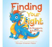 Finding Your Light: A Dragon's Adventure