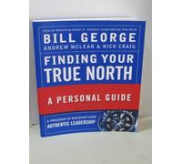 Finding Your True North: A Personal Guide
