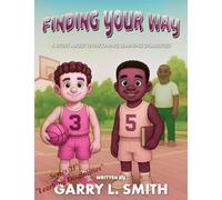 Finding Your Way: A Story about Overcoming Learning Disabilities