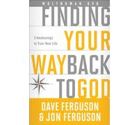 Finding Your Way Back to God Five Awakenings to Your New Life