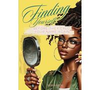 Finding Yourself...Before They Call Your Name Again