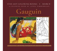 FINE ART COLORING BOOK COLORING GAUGUIN: INCLUDES 50 ORIGINAL ARTWORK REFERENCES
