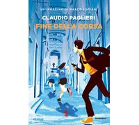 Fine della corsa. Un'indagine di Marco Luciani - Paglieri Claudio
