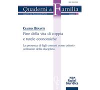Fine della vita di coppia e tutele economiche. La presenza di figli comuni...