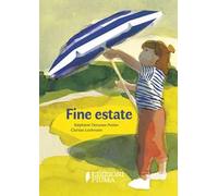 Fine estate. Ediz. a colori