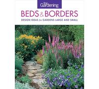 Fine Gardening: Beds & Borders: Design Ideas for Gardens Large and Small