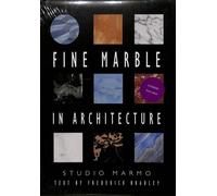 Fine marble in architecture. Studio Marmo. Con Cd-Rom