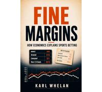 Fine Margins: How Economics Explains Sports Betting