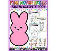 Fine Motor Skills Children's Easter Activity Book: Easter Crafts and Activities Book Pre Writing Skills Development, Scissor Skills Activity Pad, Dot Markers Learning Book, Learn with Dot to Dot