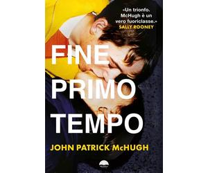 Fine primo tempo [Paperback] [Mar 25, 2026] McHugh, John Patrick and Cataldi, Bi