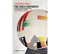 Fine senza compimento. La fine della storia in Alexandre Kojève tra accelerazione e tradizione
