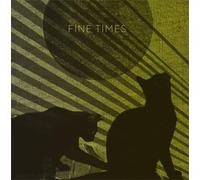 Fine Times - Fine Times