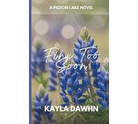 Fine Too Soon: A Pigeon Lake Novel: 1