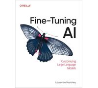 Fine-Tuning AI: Customizing Large Language Models