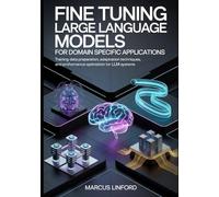 Fine Tuning Large Language Models for Domain Specific Applications: Training Data Preparation, Adaptation Techniques, and Performance Optimization for LLM Systems