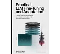 Fine Tuning LLM Practical Implementation and Adaptation: Domain Specific Model Training, Optimization Strategies, and Responsible Deployment