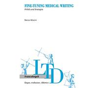 Fine-tuning medical writing. Pitfalls and strategies
