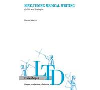 Fine-tuning medical writing. Pitfalls and strategies