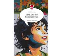 FINE und die Sommerferien. Life is a Story - story.one